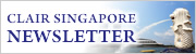 CLAIR SINGAPORE NEWSLETTER